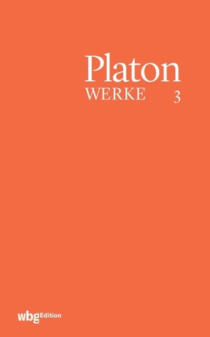 Platon Werke von Eigler,  Gunther, Hofmann,  Heinz, Kurz,  Dietrich, Platon, Schöpsdau,  Klaus, Staudacher,  Peter, Widdra,  Klaus
