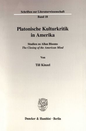 Platonische Kulturkritik in Amerika. von Kinzel,  Till