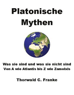 Platonische Mythen von Franke,  Thorwald C.