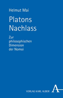 Platons Nachlass von Mai,  Helmut