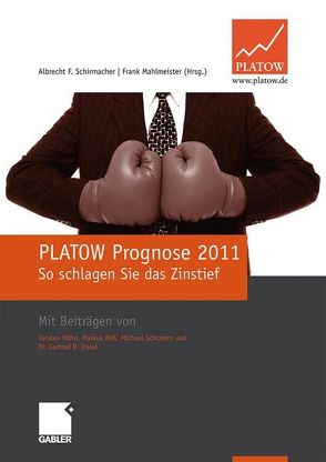PLATOW Prognose 2011 von Mahlmeister,  Frank, Schirmacher,  Albrecht F.