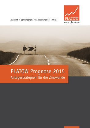PLATOW Prognose 2015 von Mahlmeister,  Frank, Schirmacher,  Albrecht F.