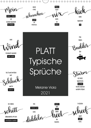 PLATT Typische Sprüche (Wandkalender 2021 DIN A3 hoch) von Viola,  Melanie