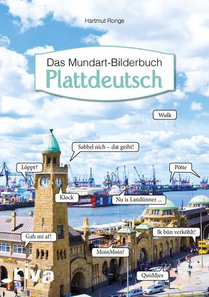 Plattdeutsch – Das Mundart-Bilderbuch von Ronge,  Hartmut