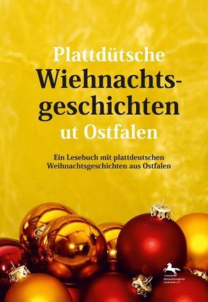 Plattdütsche Wiehnachtsgeschichten ut Ostfalen von Ahlers,  Rolf
