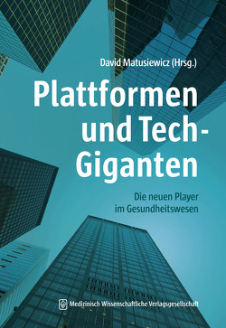 Plattformen und Tech-Giganten von Matusiewicz ,  David
