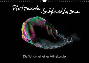 Platzende Seifenblasen – Die Schönheit einer Millisekunde (Wandkalender 2019 DIN A3 quer) von rclassen