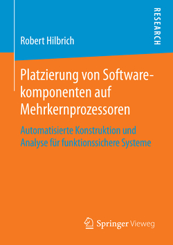 Platzierung von Softwarekomponenten auf Mehrkernprozessoren von Hilbrich,  Robert
