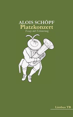 Platzkonzert von Schöpf,  Alois