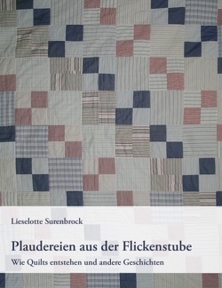 Plaudereien aus der Flickenstube von Surenbrock,  Lieselotte