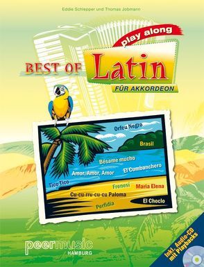 Play Along – Best Of Latin von Abreu,  Zequinha, Barcelata,  Lorenzo, Barroso,  Ary, Dominguez,  Alberto, Hernandez,  Rafael, Jobmann,  Thomas, Mendez,  Thomas, Peermusic, Ruiz,  Gabriel, Schlepper,  Eddie, Velazquez,  Consuelo