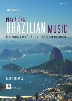Play Along Brazilian Music von Müller,  Martin, Schell,  Felix