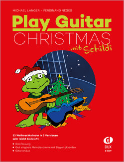 Play Guitar Christmas mit Schildi von Langer,  Michael, Neges,  Ferdinand