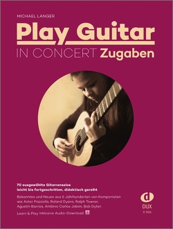 Play Guitar in Concert – Zugaben von Langer,  Michael