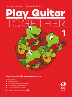 Play Guitar Together Band 1 von Langer,  Michael, Neges,  Ferdinand