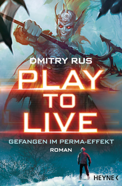 Play to Live – Gefangen im Perma-Effekt von Christiansen & Plischke, Rus,  Dmitry