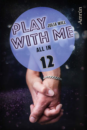 Play with me 12: All in von Will,  Julia