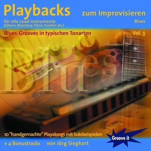 Playbacks zum Improvisieren Vol. 3 – Blues von Sieghart,  Jörg, Tunesday Records Musikverlag