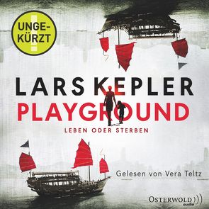 Playground – Leben oder Sterben von Hildebrandt,  Christel, Kepler,  Lars, Teltz,  Vera