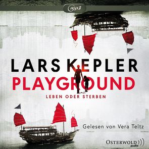 Playground – Leben oder Sterben von Hildebrandt,  Christel, Kepler,  Lars, Teltz,  Vera