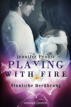 Playing with Fire – Sinnliche Berührung von Bellem,  Stephan R, Probst,  Jennifer