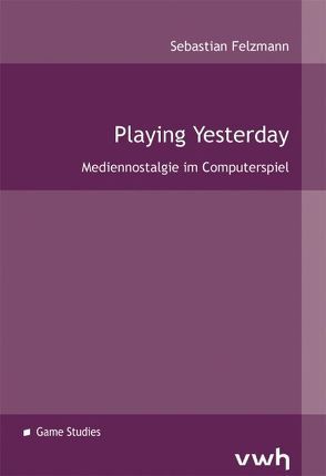 Playing Yesterday von Felzmann,  Sebastian