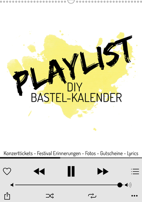 Playlist DIY Bastel-Kalender (Wandkalender 2020 DIN A2 hoch) von Speer,  Michael