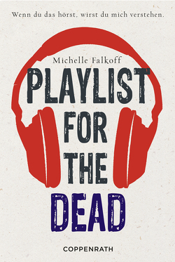 Playlist for the dead von Falkoff,  Michelle