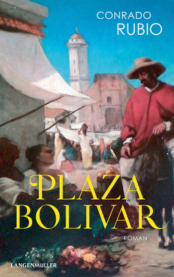 Plaza Bolivar von Bernheimer,  Konrad