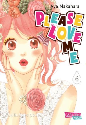 Please Love Me 6 von Nakahara,  Aya, Überall,  Dorothea