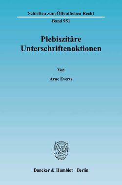 Plebiszitäre Unterschriftenaktionen. von Everts,  Arne