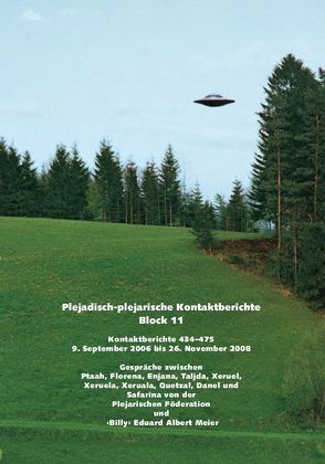 Plejadisch-plejarische Kontaktberichte – Block 11 von Meier,  Eduard Albert