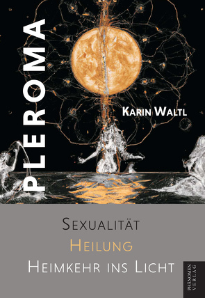 Pleroma von KArin,  Waltl