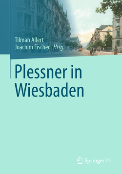 Plessner in Wiesbaden von Allert,  Tilman, Fischer,  Joachim