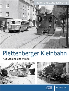 Plettenberger Kleinbahn von Groote,  Wolf Dietrich