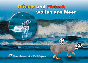 Plitsch und Platsch wollen ans Meer von Andryszak,  Peter, Rötgers,  Rolf