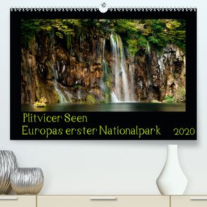 Plitvicer Seen – Europas erster Nationalpark (Premium, hochwertiger DIN A2 Wandkalender 2020, Kunstdruck in Hochglanz) von und Holger Karius,  Kirsten