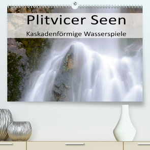 Plitvicer Seen – Kaskadenförmige Wasserspiele (Premium, hochwertiger DIN A2 Wandkalender 2020, Kunstdruck in Hochglanz) von Weber,  Götz