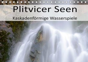 Plitvicer Seen – Kaskadenförmige Wasserspiele (Tischkalender 2020 DIN A5 quer) von Weber,  Götz