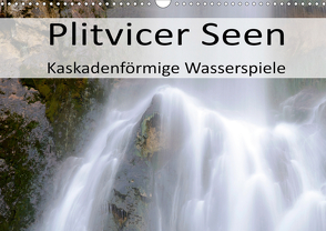 Plitvicer Seen – Kaskadenförmige Wasserspiele (Wandkalender 2021 DIN A3 quer) von Weber,  Götz