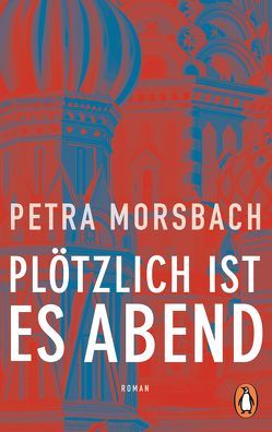 Plötzlich ist es Abend von Morsbach,  Petra