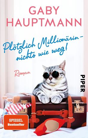 Plötzlich Millionärin – nichts wie weg! von Hauptmann,  Gaby