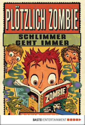 Plötzlich Zombie – Schlimmer geht immer von Lubar,  David, Neiske,  Christina, Schoene,  Kerstin