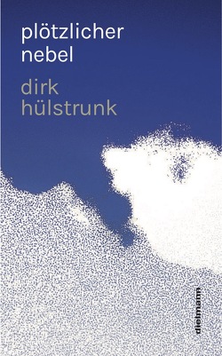 plötzlicher nebel von Hülstrunk,  Dirk, Leffringhausen,  Claudia