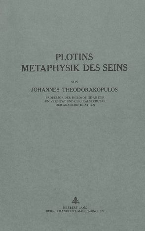 Plotins Metaphysik des Seins von Theodorakopulos,  J.