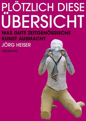 Plötzlich diese Übersicht von Heiser,  Jörg