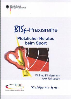 Plötzlicher Herztod beim Sport von Kindermann,  Wilfried, Urhausen,  Axel