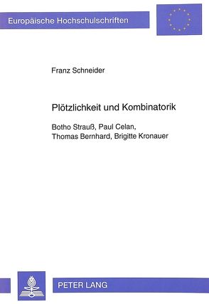 Plötzlichkeit und Kombinatorik von Schneider,  Franz