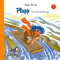 Plupp im Frühling von Borg,  Inga, Kicherer,  Birgitta