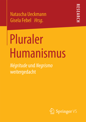 Pluraler Humanismus von Febel,  Gisela, Ueckmann,  Natascha